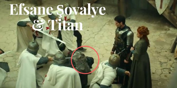 Efsane Şovalye Titan Kimdir | Diriliş Ertuğrul