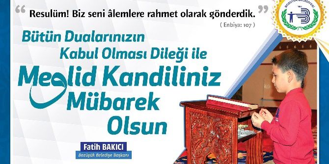 Başkan Bakıcı’nın Mevlid Kandili Mesajı