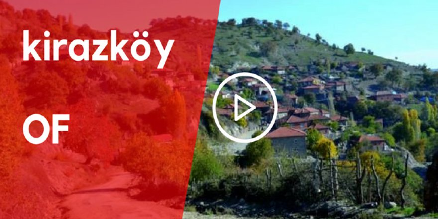 Of Kirazköy Video