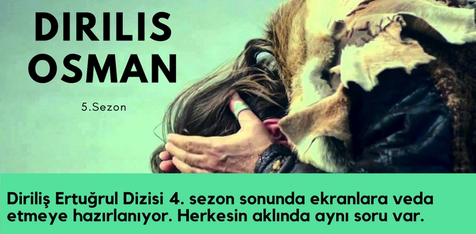 Diriliş Osman Karakterini Kim Canlandıracak? 1