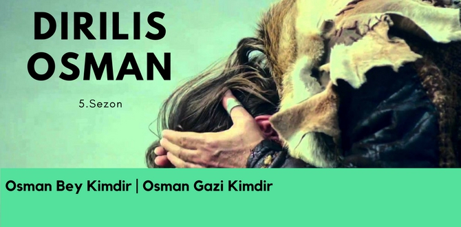 Diriliş Osman Karakterini Kim Canlandıracak? 20