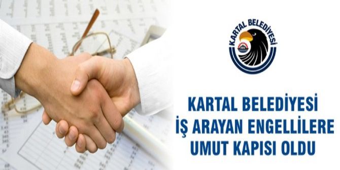Kartal Belediyesi’nden Engellilere İstihdam