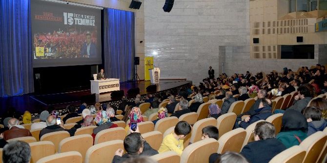Konya’da Öncesi Ve Sonrası İle 15 Temmuz Konuşuldu