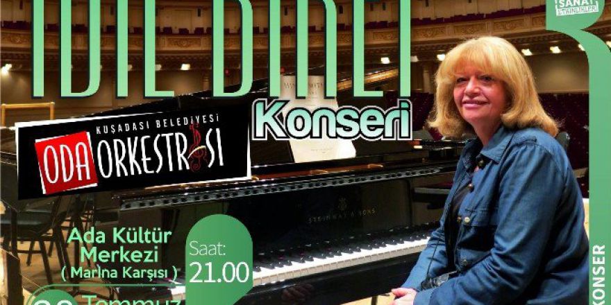 Kuşadası, İdil Biret’i Ağırlayacak