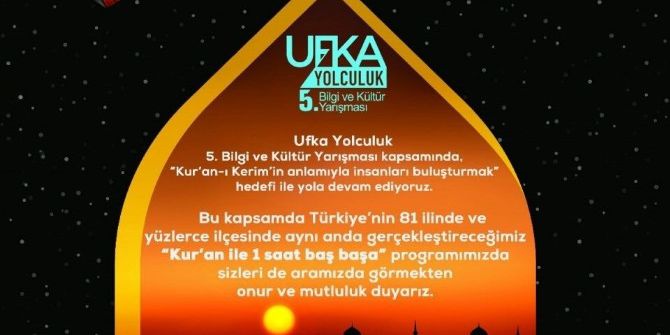 5’inci Ufka Yolculuk Bilgi Ve Kültür Yarışması Başvurularının Tamamlanmasına Kısa Süre Kaldı