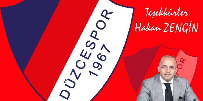 Düzcespor’dan Hakan Zengin’e Teşekkür