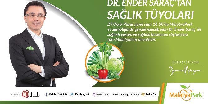Ender Saraç Sağlıklı Yaşamın Sırlarını Malatya Park’ta Anlatacak