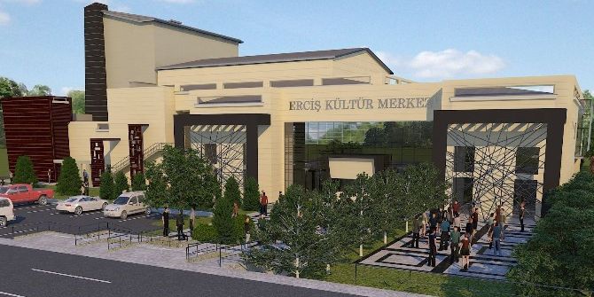 Erciş, Modern Kültür Merkezine Kavuşuyor