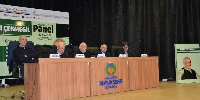 Malatyalı Mütefekkir Mehmed Said Çekmegil Panelle Anıldı