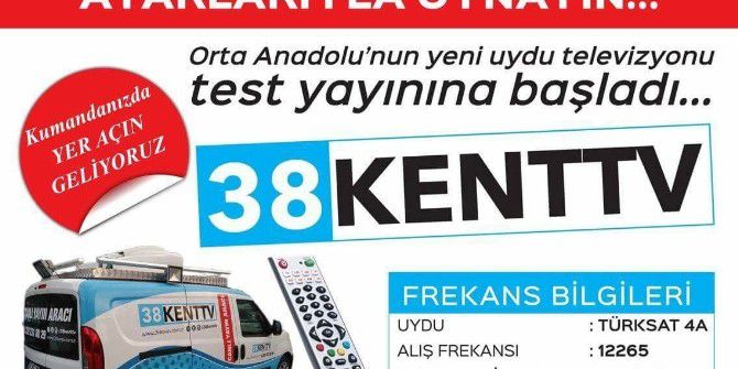 38 Kent Tv Test Yayınına Başladı