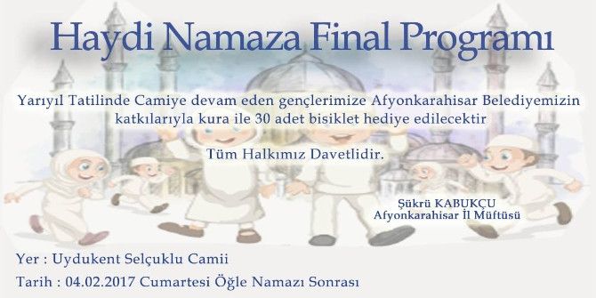 Haydi Çocuklar Namaza Projesinin Finali Yarın Yapılacak