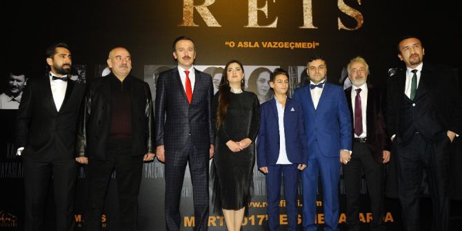 "Reis" Filminin Galası Yoğun Katılımla Yapıldı