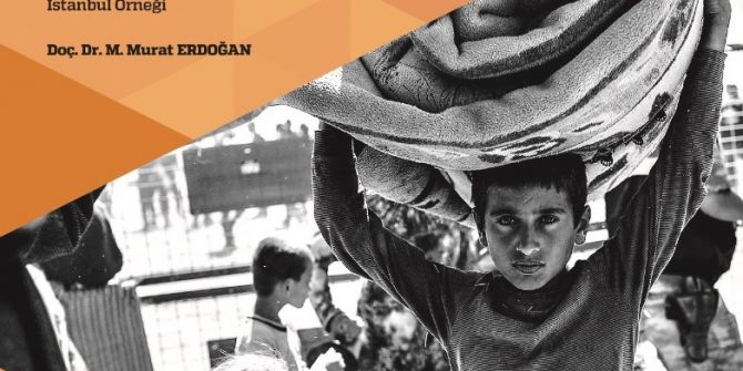 Türkiye’nin En Kapsamlı Kent Mültecileri Raporu Yayınlandı