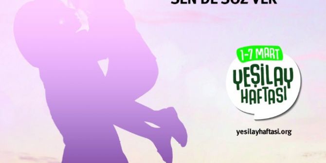 Yeşilay Gaziantep Şubesinden "Sende Söz Ver" Kampanyası