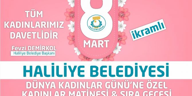 Haliliye Belediyesi Kadınlar Gününe Özel Etkinlik Düzenliyor