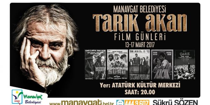 Manavgat Belediyesi’nden ’Tarık Akan Film Günleri’
