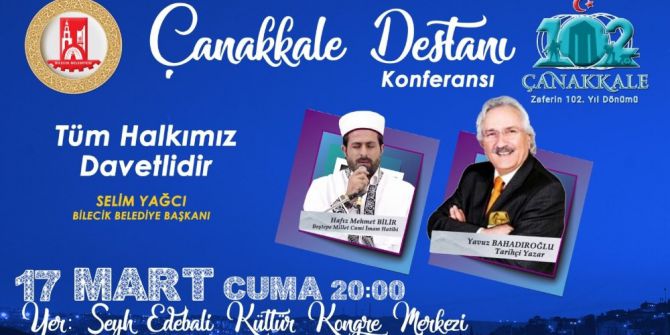 Çanakkale Destanı Bilecik’te Anlatılacak