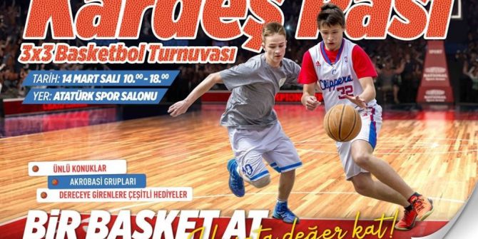 Kardeş Pası Basketbol Turnuvası 14 Mart’ta