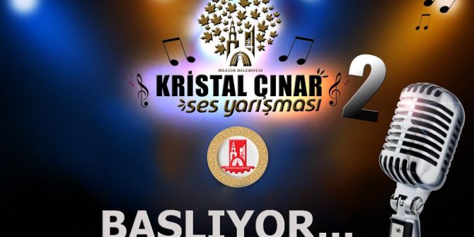 Bilecik’te Kristal Çınar Ses Yarışması İle En İyi Ve En Güzel Ses Aranacak