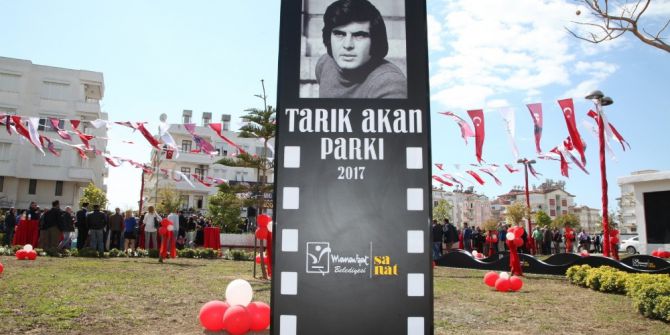 Tarık Akan Parkı Yeşilçamın Yıldızlarıyla Açıldı