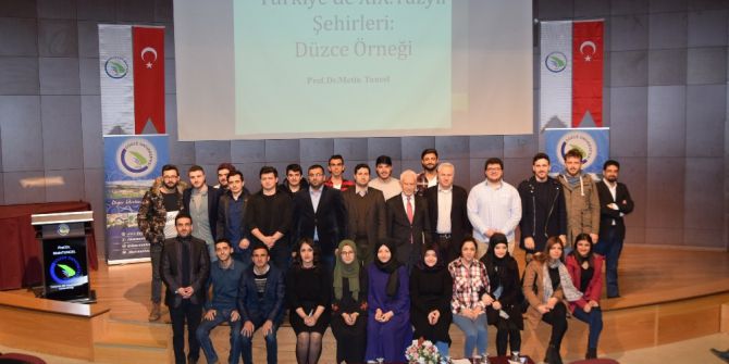 Düzce Üniversitesinde Düzce’nin Tarihsel Şehirleşme Süreci Anlatıldı