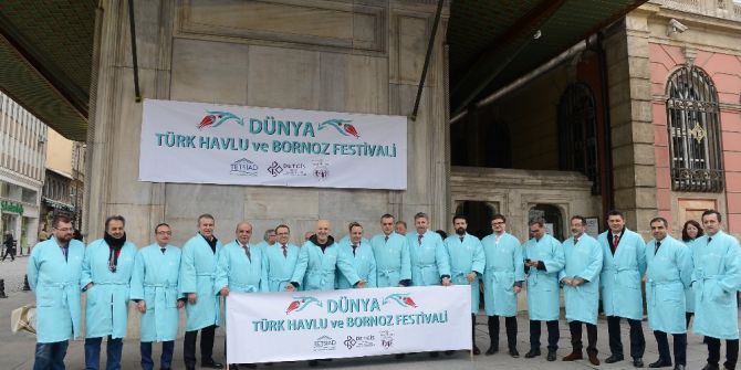 6’ncı Dünya, Türk Havlu Ve Bornoz Günü Coşkuyla Kutlandı