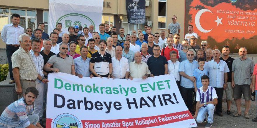 Sinop’ta Amatör Spor Kulüpleri “Demokrasiye Evet, Darbelere Hayır” Dedi