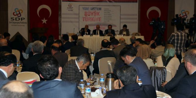 Sdp Tarafından ‘Yeni Sistem Büyük Türkiye’ Paneli