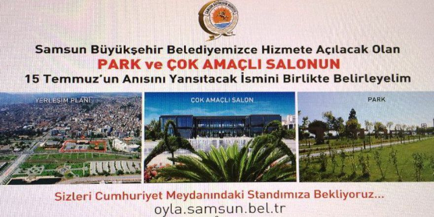 Park Ve Çok Amaçlı Salonun İsmini Samsun Halkı Belirleyecek