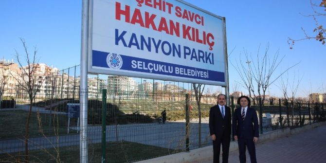 Şehit Savcı Hakan Kılıç’ın İsmi Kanyon Parkta Yaşatılacak
