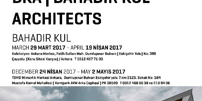’Bahadır Kul Mimarlık’ Sergisi Ankara’da Açılacak