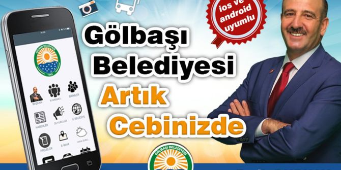 “Gölbaşı Belediyesi Mobil Uygulaması” Hizmete Girdi
