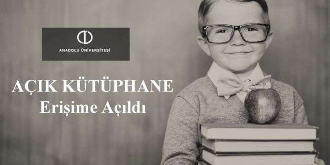 Açıköğretim’de Bir Yenilik Daha: ‘Açık Kütüphane’