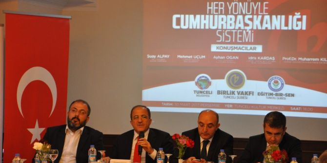 Tunceli’de “Her Yönüyle Cumhurbaşkanlığı Sistemi” Paneli