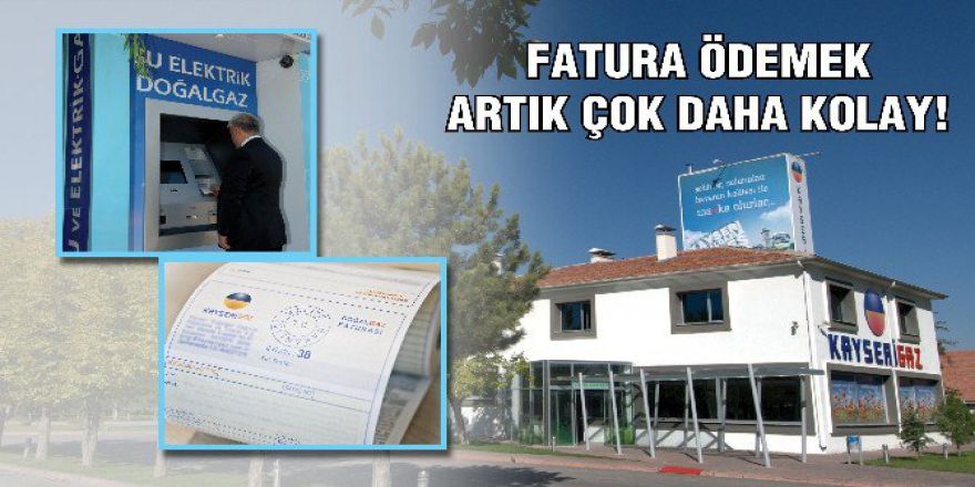 Kayserigaz’da Fatura Ödemek Artık Daha Kolay