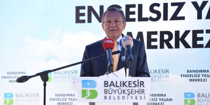 Bandırma’da Engelsiz Yaşam Merkezi Açıldı