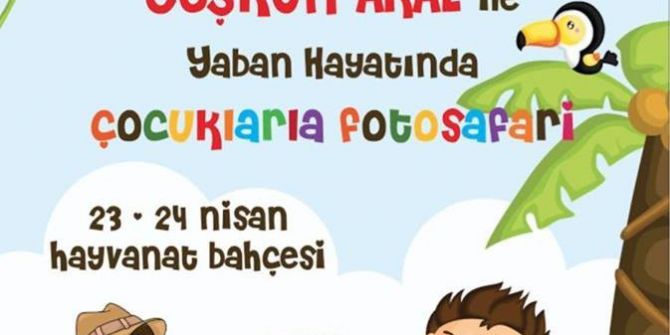 Coşkun Aral Çocuklarla Hayvanat Bahçesinde Foto-safari Yapacak