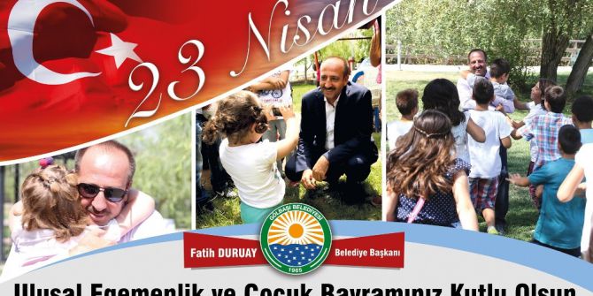 Gölbaşı Belediye Başkanı Duruay’dan 23 Nisan Mesajı