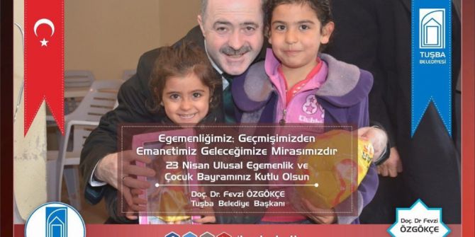 Başkan Özgökçe’nin 23 Nisan Mesajı