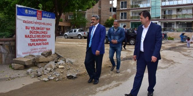 Nazilli’de Cadde Ve Sokaklar Yenileniyor