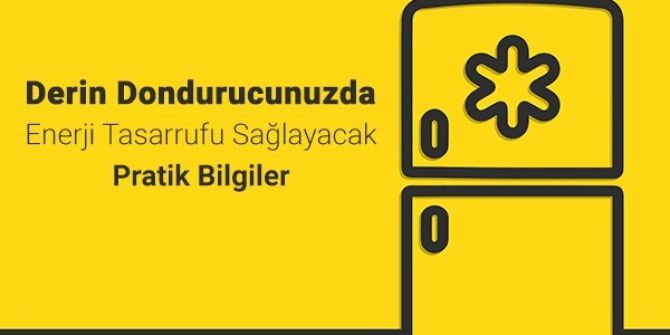 Derin Dondurucularda Enerji Tasarrufu Sağlayacak Pratik Bilgiler