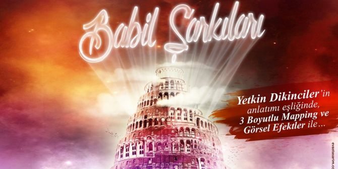 Babil Efsanesi İzmir’e Geliyor