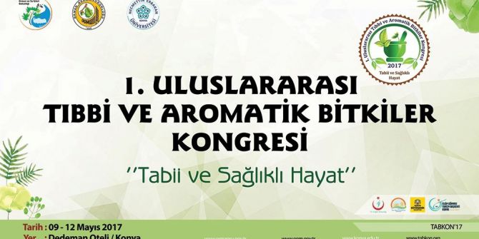 Tıbbi Ve Aromatik Bitkilerin Geleceği Uluslararası Ortamda Masaya Yatırılıyor