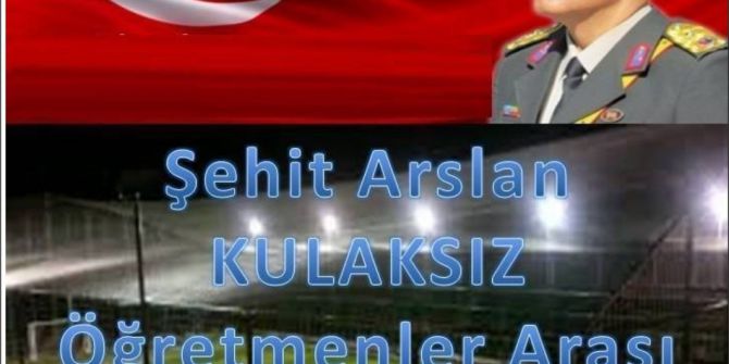 Malazgirt’te Şehit Binbaşı Arslan Kulaksız Futbol Turnuvası