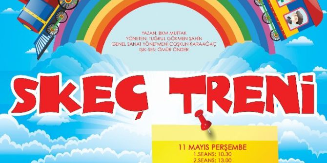 Çocuklar Skeç Treni İle Eğlenecek
