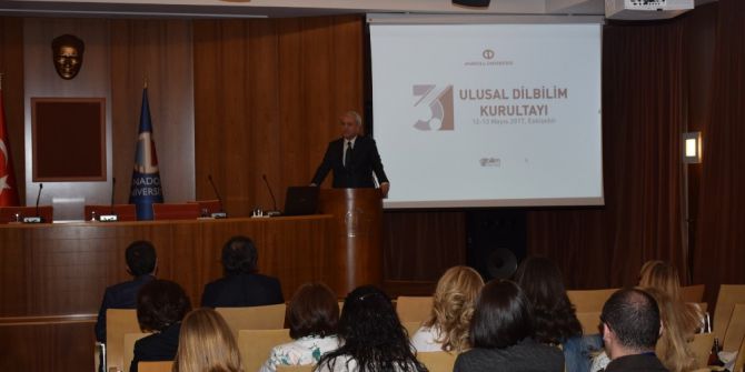“31. Ulusal Dilbilim Kurultayı” Bu Yıl Anadolu Üniversitesi’nde