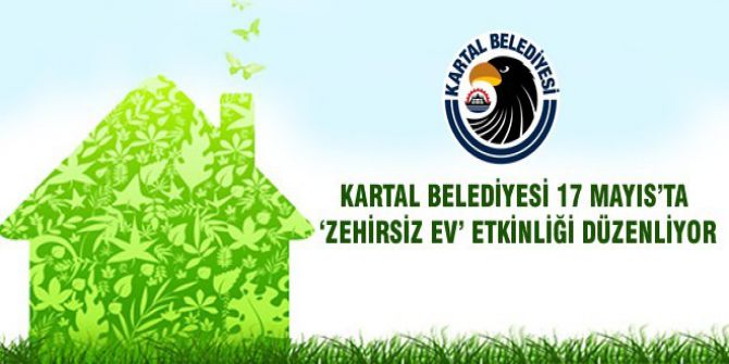 Kartal’da Zehirsiz Ev Etkinliği