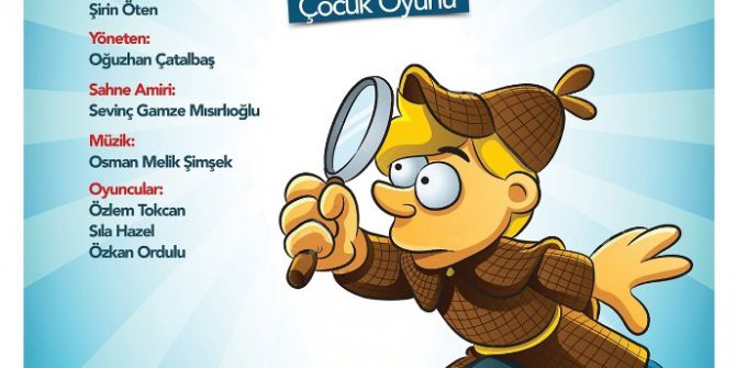 Arifiye’de ‘Şirin İle Dedektifler’ İsimli Çocuk Oyunu Gösterime Çıkıyor