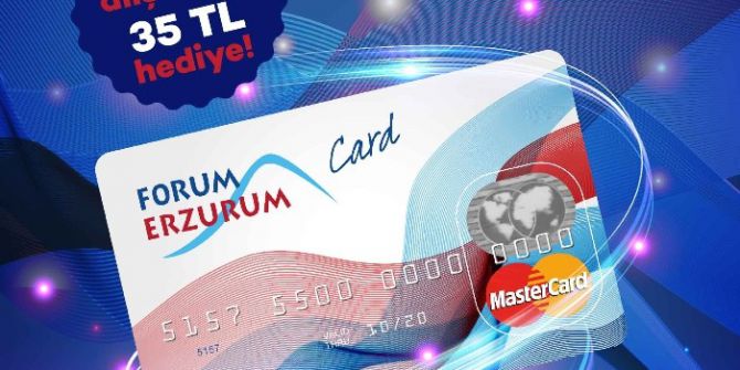 Forum Erzurum, 35 Tl Yüklü Forum Erzurum Kart Hediye Ediyor