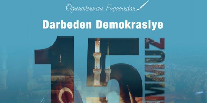 Öğrencilerden 15 Temmuz’u Unutturmayacak Eserler